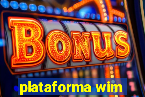 plataforma wim